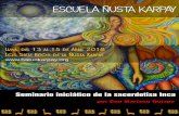 Lima, del 13 al 15 de Abril 2018 Los Siete Ritos de la ... · Para re-equilibrar la polaridad masculina y femenina Próximo seminario residecial en Lima: ABRIL 2018: Del 13 al 15