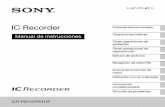 IC Recorder - docs.sony.com · Utilización de la grabadora IC como un soporte de memoria USB .....110 Utilización del software Sound Organizer suministrado .....111 Qué se puede