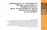 ¿Atlántico vs. Pacífico?: Mega-acuerdos e … · las transformaciones del sistema internacional en los próximos años ... y la revitalización de los acuerdos de libre comercio