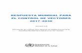 RESPUESTA MUNDIAL PARA EL CONTROL DE …€¦ · Proyecto de respuesta mundial para el control de vectores 2017–2030 iii ÍNDICE AGRADECIMIENTOS ...