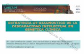 ESTRATEGIA DE DIAGNOSTICO DE LA …labclin2016.pacifico-meetings.com/images/site/Ponencias_LabClin... · Síndrome de X-fragil CGH array ... Mejora el seguimiento del paciente. ...