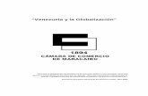 “Venezuela y la Globalización” - ccm.org.veccm.org.ve/archivos/documentos/VENEZUELA Y LA... · “Venezuela y la Globalización” ... intercambio comercial, los movimientos