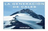 La Generación de Caleb por Steve Kelly - …wavecollective.org/wp-content/uploads/2015/10/The-Caleb-Generation... · 3 Contenido Introducción Planea tus batallas Nada contra la