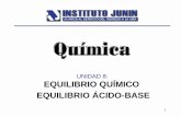 UNIDAD 8 EQUILIBRIO QUÍMICO EQUILIBRIO …elgeometra.com.ar/quimica/apunte/Xtras/unidad 8.pdf · concentraciones de losreactivos y de los productos no se modifican en el tiempo,