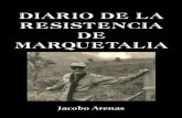 DIARIO DE LA RESISTENCIA DE MARQUETALIA · los movimientos agrarios de Marquetalia y Ríochiquito, calificados por la reacción como "repúblicas independientes" y enclavados en la