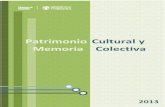 Patrimonio Cultural y Memoria Colectiva - SPIYCE€¦ · evidencia la existencia de vínculos con el pasado y la necesidad social de los ... de un concepto relativo sometido ... con