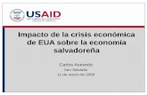 Impacto de la crisis económica de EUA sobre la …democraciaparticipativa.net/documentos/Impacto USA.pdf · San Salvador 11 de marzo de 2008. ... • NBER no se ha pronunciado aún: