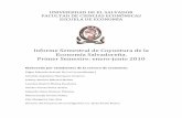 Informe Semestral de Coyuntura Económica 2010 · UNIVERSIDAD DE EL SALVADOR FACULTAD DE CIENCIAS ECONÓMICAS ESCUELA DE ECONOMÍA ... Bajo un entorno internacional de recesión,