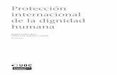 internacional Protección de la dignidad humanaopenaccess.uoc.edu/webapps/o2/bitstream/10609/68305/1/Sistema... · do, diseñando mecanismos de protección de los derechos humanos