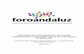 PROPUESTAS MOISA FORO ANDALUZ DE … · de cara a la futura Ley Audiovisual de Andalucía. Las propuestas se agrupan ... Nuestra intención es acercar a Andalucía a los estándares
