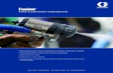 300615S , Fusion Pistola de pulverización … · • Optimizada para poliurea, espuma, ... y componentes duraderos, por lo que tienen una larga vida útil y ofrecen una mezcla de