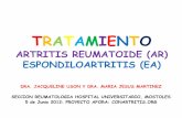 ARTRITIS REUMATOIDE (AR) ESPONDILOARTRITIS Artritis Reumatoide...  tratamiento artritis reumatoide