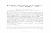 La epidemia de peste de Pamplon a de los años 1599 y …sehn.org.es/wp-content/uploads/2017/08/10718.pdf · Ezcaba, Villava y Huarte, y se pusieron guardias en los contornos para