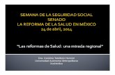 “Las reformas de Salud: una mirada regional” · Los cambios en las concepciones en relación a la salud ... Argentina Alicia Stolkiner. A pesar de que se revirtieron una serie