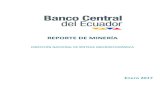 REPORTE DE MINERÍA - Banco Central del Ecuador · Respecto a la producción de plata, ... informalidad de la pequeña minería y artesanal, así como también los elevados niveles