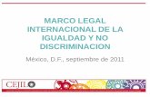 México, D.F., septiembre de 2011 - conapred.org.mx legal internacional de la... · Declaración Americana sobre Derechos y Deberes del ... Equitativas y Satisfactorias de Trabajo),