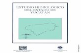 Estudio hidrológico del estado de Yucatáninternet.contenidos.inegi.org.mx/contenidos/productos/prod_serv/... · Estos estudios integran y difunden el conocimiento de las aguas superficiales