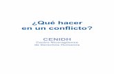 ¿Qué hacer - cenidh.org¨_hacer_en_un... · situaciones injustas y las contradicciones que los provocan. manera valer sus derechos, cuando se los violan o se los niegan. ... Cuando