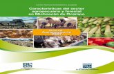 Características del sector agropecuario y forestal en ... · Contribución del sector primario al PIB estatal y nacional 2007-2008 5 1. ... Los cuadros, gráficas y descripciones
