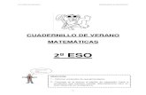 CUADERNILLO DE VERANO MATEMÁTICAS€¦ · con vuestro profesor de Matemáticas y que tendréis copiada o bien en el cuaderno o ... CUADERNILLO DE ACTIVIDADES DE RECUPERACIÓN MATEMÁTICAS
