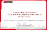La Gestión Territorial: De la visión instrumentalista a la ...zeeot.regioncajamarca.gob.pe/sites/default/files/2016_11_25_La... · Diapositiva 1 Author: restrada Created Date: 11/29/2016