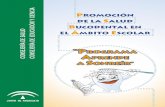 Promoción ucodental en - Junta de Andalucía · Es una satisfacción para la Consejería de Salud y la Consejería de Educación y Ciencia presentar ... educación para la salud,