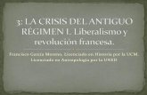 Francisco García Moreno, Licenciado en Historia por la ...temasdehistoria.es/5_HCM_presenta_1_bach/3_Presentacion_Crisis A_… · censitario y más tarde universal, ... Ensayo sobre