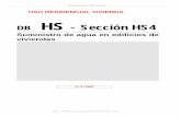 DB HS Sección HS4 - coacyle.com · El Documento Básico “DB HS Salubridad” especifica parámetros objetivos y procedimientos cuyo cumplimiento asegura la satisfacción de las