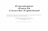 Estrategias Estrategias Para la Para la Cosecha …amesbible.org/Spanish/SSpiritualHarvest.pdf · Prueba Personal: Haga esta prueba después de que usted terminar de estudiar el capítulo.