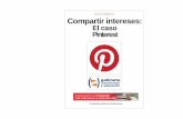 GUÍA BÁSICA Compartir intereses - Escritura … y bienvenidas a la guía básica sobre Pinterest, una herramienta para compartir tus intereses de una forma peculiar en la red social,