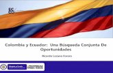 Colombia y Ecuador: Una Búsqueda Conjunta De …colombia-ecuador.com/sites/default/files/colombia_y_ecuador_una... · MACHALA SANTO DOMINGO AMBATO Distribución Demográfica (No.