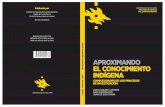 APROXIMANDO EL CONOCIMIENTO INDÍGENA · Culturas amazónicas ecuatorianas – aproximaciones teóricas en la formación de investigadores Humberto Chacón – Fernando Yanez –