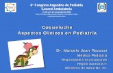 Coqueluche Aspectos Clínicos en Pediatría - sap.org.ar · Coqueluche ocupa el quinto puesto entre las causas de muerte prevenibles por vacuna. ... primera vez en 1906 por Bordet