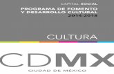 PROGRAMA DE FOMENTO Y DESARROLLO CULTURAL … · 4.5.1 Patrimonio histórico, artístico y cultural en la Ciudad de México 4.5.2 Matriz programática 4.6 Eje de política: Cooperación