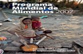 Programa Mundial de Alimentos 2007 - wfp.org · 23 Adaptación al cambio climático en Mozambique 24 LA DIRECTORA EJECUTIVA VISITA MALÍ 25 Fomento de los medios de subsistencia en