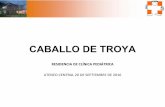 CABALLO DE TROYA - apelizalde.org 20 - Residencia Clinica.pdf · 183 Colesterol 95 Prot 5.75 Alb 2.78 alfa1 0.18, alfa2 0.51, beta1 0.53, gamma 1.35 . LDH 2048 ... Citopenias ( Hb