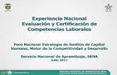 Experiencia Nacional Evaluación y Certificación de ... · Certificación de Competencias Laborales •Justificación •Marco Jurídico •Sistema Nacional de Formación para el