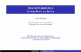Una introducci n a la mec nica cu nticalya.fciencias.unam.mx/lars/quantum-mechanics-beamer.pdf · Antecedentes AlﬁnaldelsigloXIXsedemostr´oatrav´esdeciertosexperimentos, tantoanivelmacrosc´opicocomoanivelmolecular,quelaf´ısica