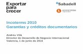 Incoterms 2010 Garantías y créditos documentariosmultimedia2.coev.com/pdfs/010616.pdf · por la cobertura mínima ICC (C). A petición y expensas del comprador ... (Instituto de