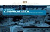 Universitat Autònoma de Barcelona - MASTER EN …policiacientifica.org/UAB-018-Criminalista.pdf · La criminalística o ciencias forenses las definimos como el conjunto de disciplinas