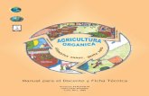 Manual para el Docente y Ficha Técnica - Ministerio …mep.go.cr/sites/default/files/page/adjuntos/agricultura.pdf · de lado las prácticas tradicionales y naturales para el control