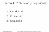 Tema 4: Protección y Seguridadlsi.ugr.es/~jlgarrid/so2/pdf/tema4.pdf · Sistemas Operativos II 3 2. Protección lUn sistema es una colección de procesos y objetos (hardware o software)