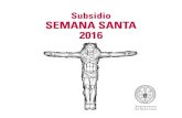 Subsidio Semana Santa 2016 - Arzobispado de Santiago · - Misa vespertina de la cena del Señor - Adoración del Santísimo Sacramento 5. viernes santo, celebración de la pasión