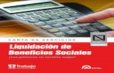 CARTA DE SERVICIS Liquidación de Beneficios Sociales · desde la fecha del incumplimiento de los compromisos. ... • Carta de renuncia debidamente recepcionada por su empleador