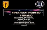 HIPERPARATIROIDSMO MARTES CLINICO PRIMARIO PRIMARIO.pdf · AGA: PH 7.34 Pco2 34.5 HCO3 18.2 •Transferrina 147 (200-360) mg/dl •Trasferrina ... < a 60 ml/min Anual Densidad mineral