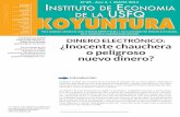 Las premisas - usfq.edu.ec · de la masa monetaria en Ecuador y, por tanto, la pérdida de manera subrepticia de los efectos positivos de la dolarización, a través de la circulación