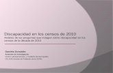 Discapacidad en los censos de 2010 - unstats.un.org · La OMS propuso la “Clasificación Internacional del Funcionamiento, de la Discapacidad y la Salud” (CIF) en la cual separa