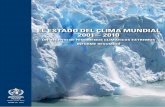 EL ESTADO DEL CLIMA MUNDIAL 2001 – 2010 · la variabilidad del clima natural y el cambio ... las características meteorológicas de todo el ... secos en el Mediterráneo y condiciones