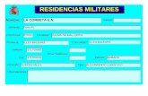 Residencias Militares - pedea.org Armada nuevo.pdf · Nombre: EL CASTILLITO ... 11100 Localidad: SAN FERNANDO Teléfono: 956593074 Fax: Otros Teléfonos: Admisión: M.P.T.M. ... RESIDENCIA