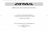 Manual de Instrucciones - Atma CE3103.pdf · ·Nunca use el caloventor en habitaciones con gases explosivos como naftas o mientras esté usando pega-mentos, aerosoles o solventes.